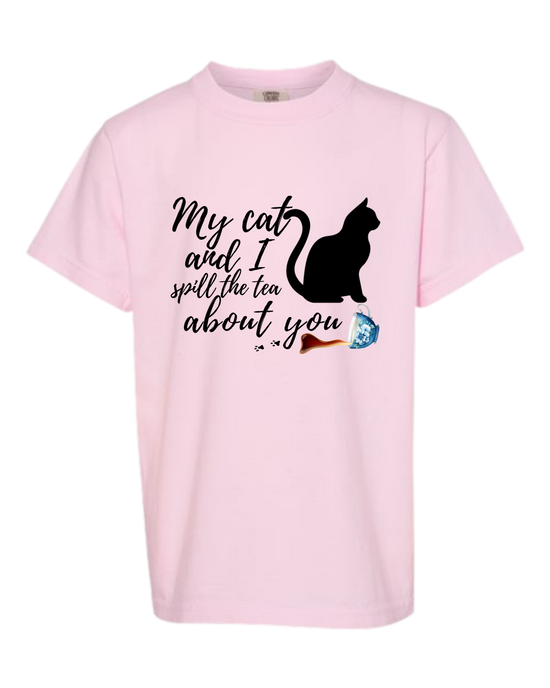 My Cat and I spill the tea about you - Comfort Colors - Heavyweight Youth Tee - Assorted Colors