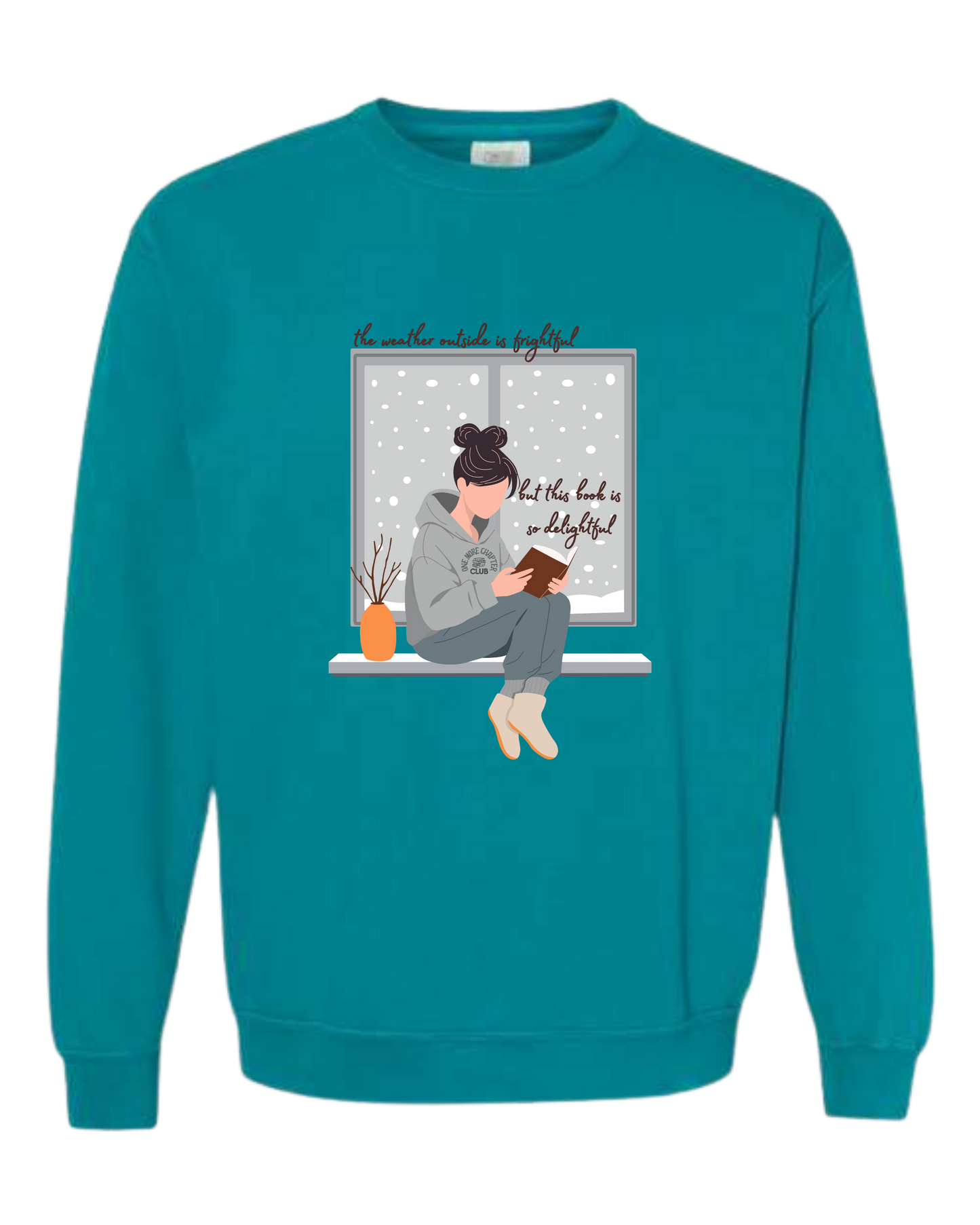 The Weather Outside is Frightful - Comfort Colors - Sweatshirt - Blues