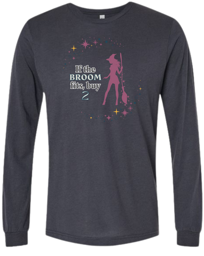HP - If The Broom Fits - Unisex Long Sleeve - Neutral Colors