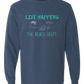 Life Happens The Beach Helps - Comfort Colors - Heavyweight Long Sleeve Tee - Blues & Greens