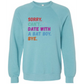 Sorry. Can't. Date With A Bat Boy. Bye. - Sponge Fleece Raglan Sweatshirt - Blues, Greens, Purple, and Black