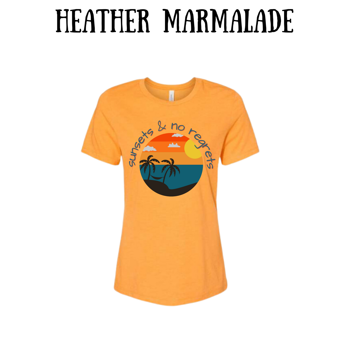 VP - Sunsets & No Regrets - Women's Relaxed Fit Tee - Assorted Colors