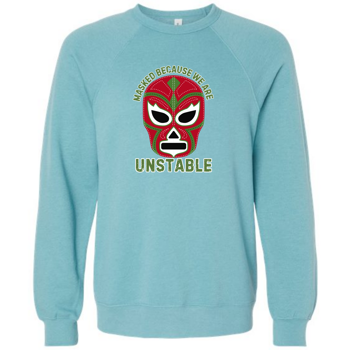 Masked Because We Are Unstable - Sponge Fleece Raglan Sweatshirt - Blues, Greens, Purple, and Black