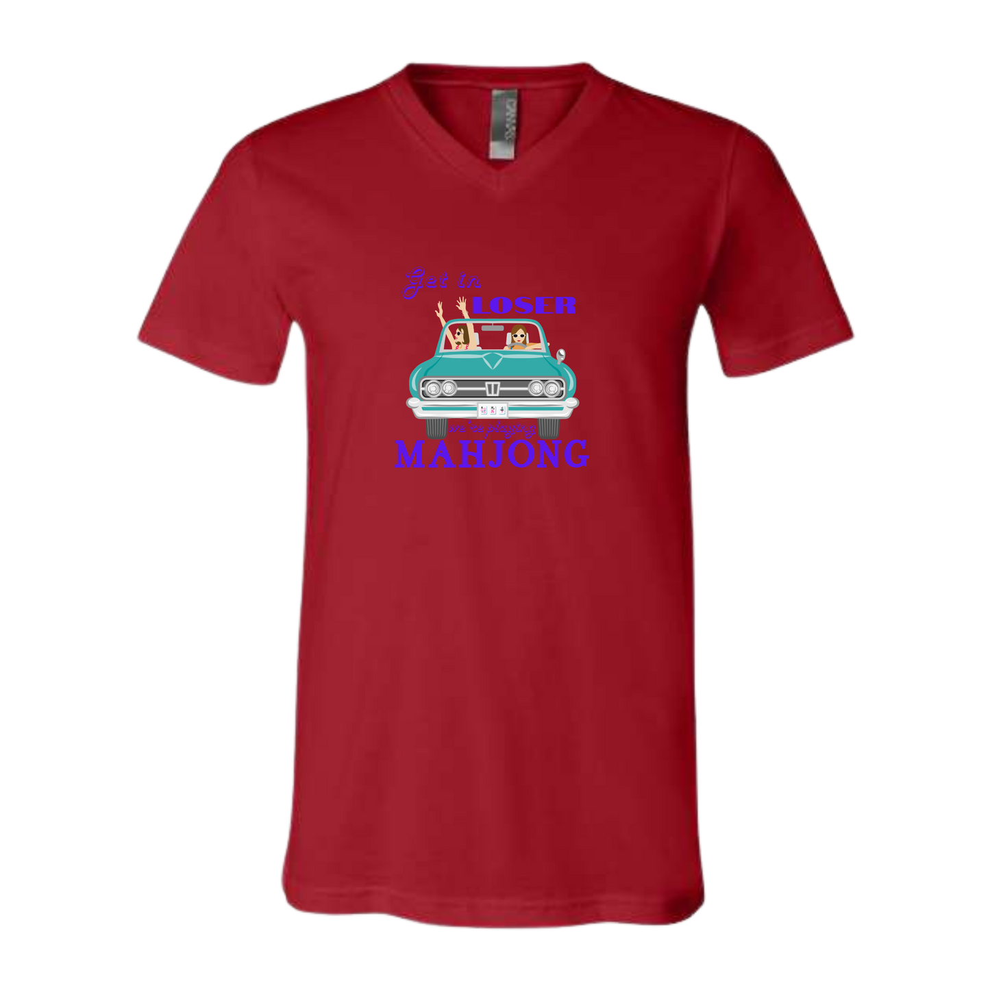 Get in Loser We're Playing Mahjong - Bella+Canvas - Unisex V-Neck - Assorted Colors