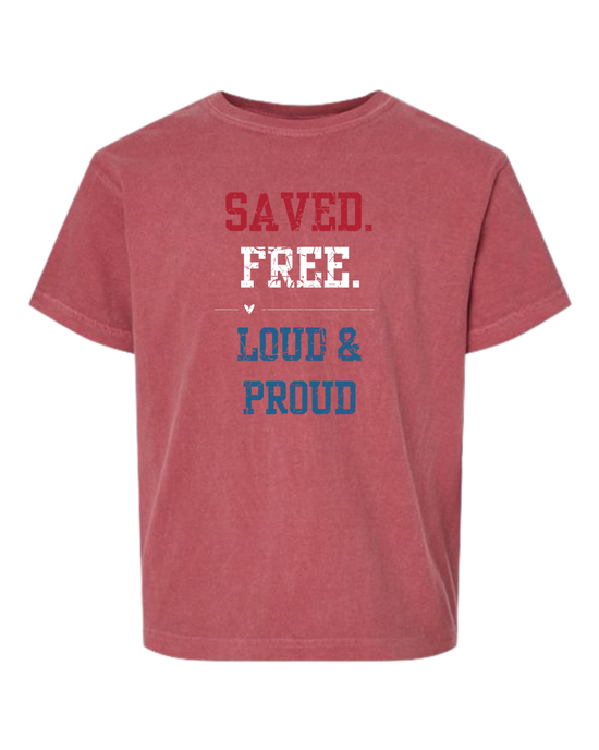 Saved. Free. Loud & Proud - Comfort Colors - Heavyweight Youth Tee - Assorted Colors