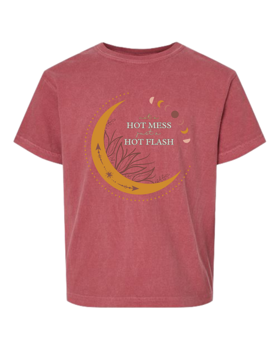 Not A Hot Mess Just A Hot Flash - Comfort Colors - Heavyweight Youth Tee - Assorted Colors