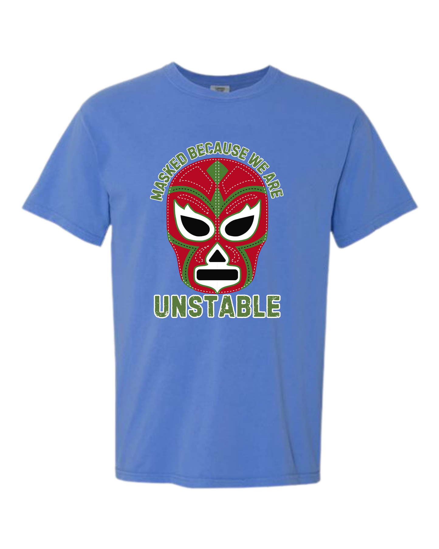 Masked Because We Are Unstable - Comfort Colors - Heavyweight Unisex Tee - Blues