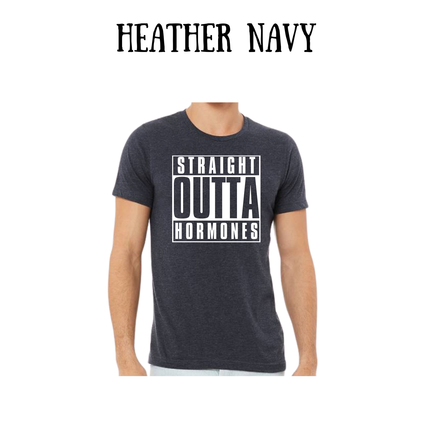straight outta hormones - unisex tee - blues
