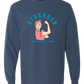 Stronger Than Period Cramps - Comfort Colors - Heavyweight Long Sleeve Tee - Blues & Greens