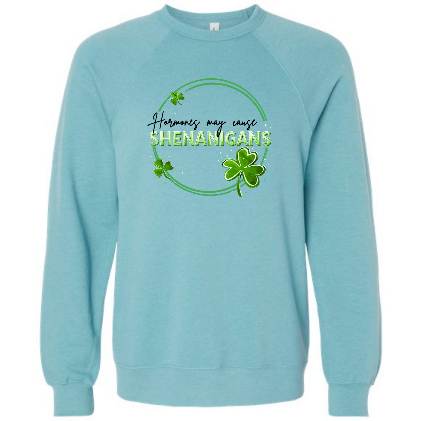 Hormones May Cause Shenanigans - Sponge Fleece Raglan Sweatshirt - Blues, Greens, Purple, and Black