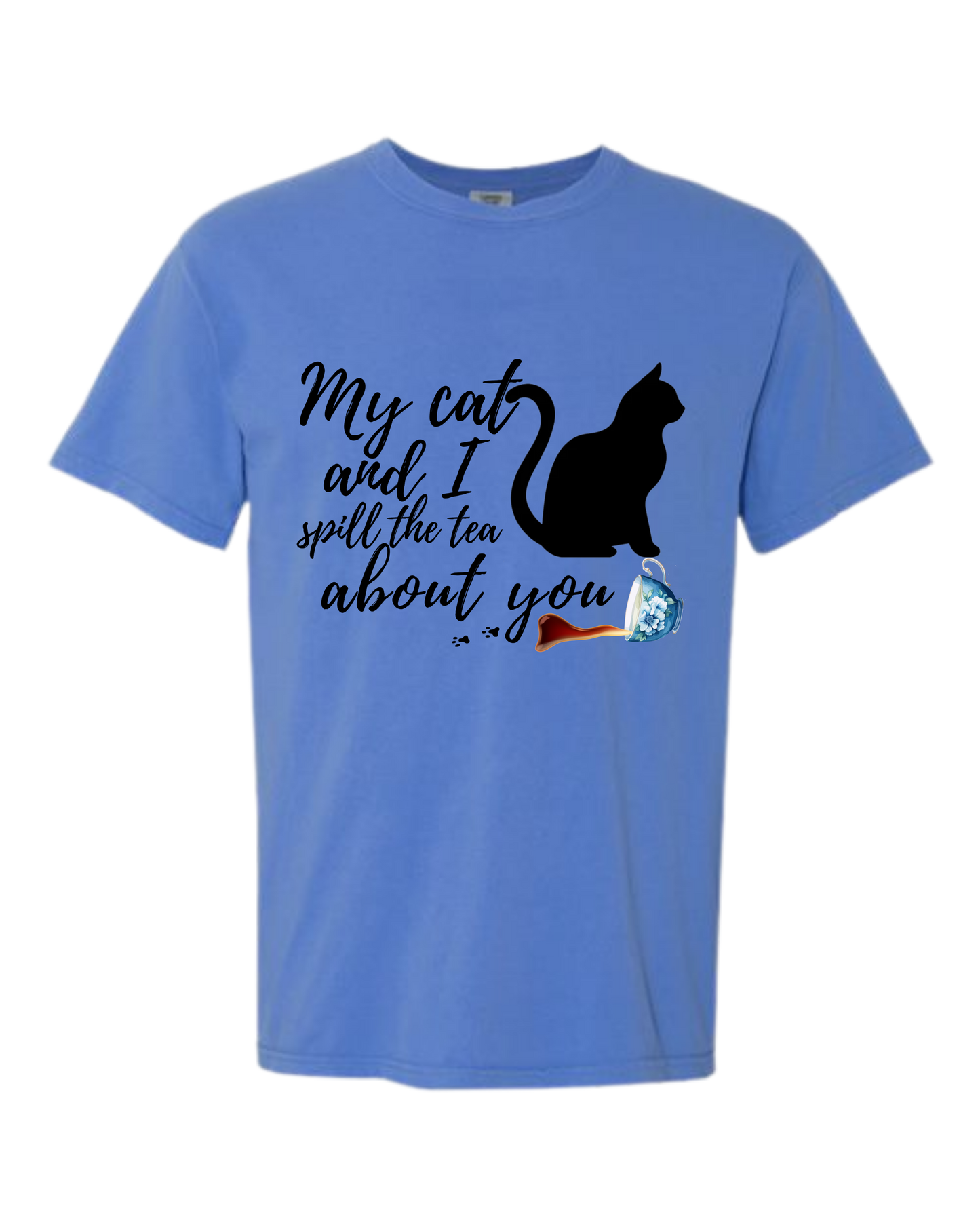 My Cat and I spill the tea about you - Comfort Colors - Heavyweight Unisex Tee - Blues