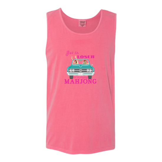 Get in Loser We're Playing Mahjong - Comfort Colors - Unisex Tank - Assorted Colors