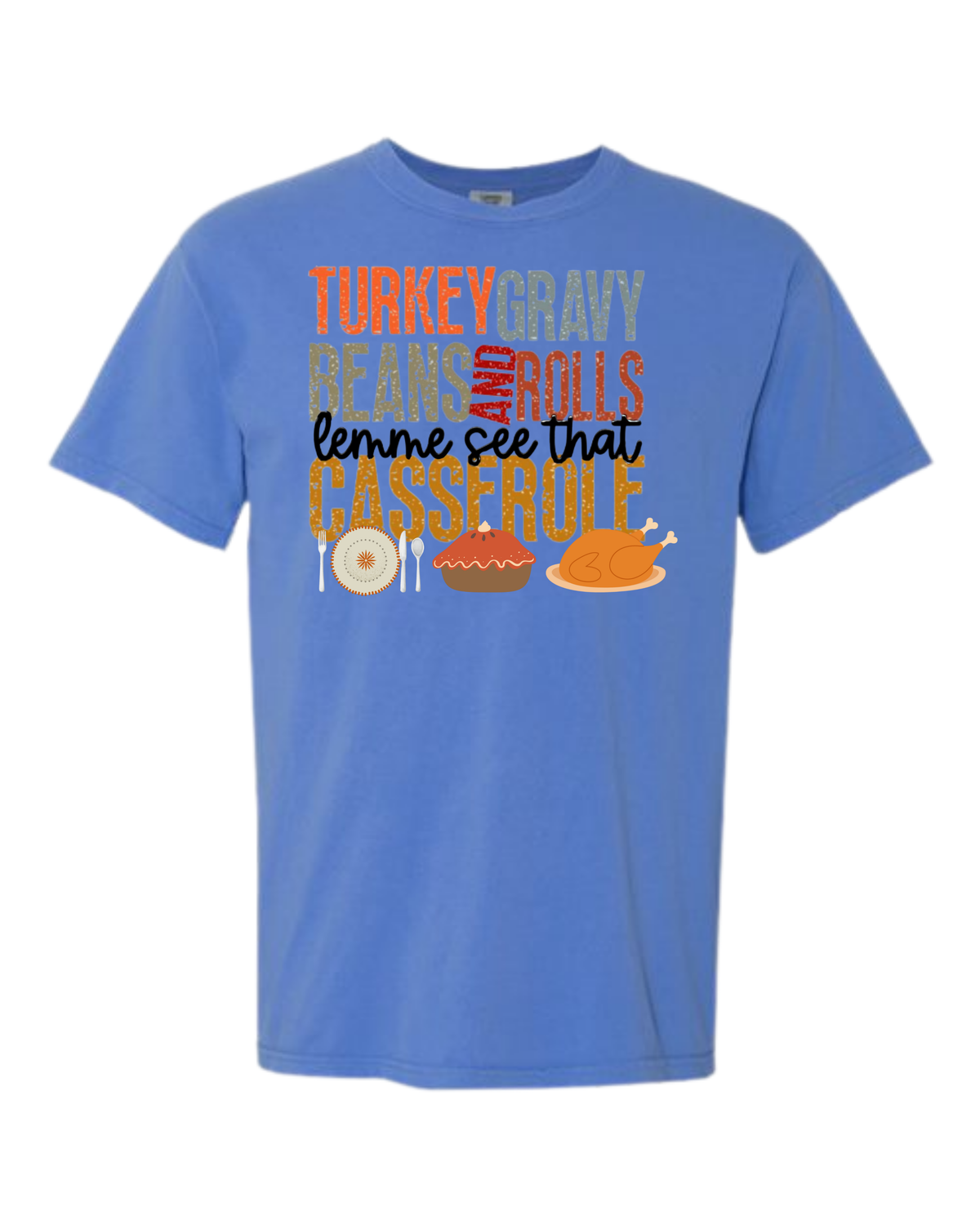 Let Me See That Casserole - Comfort Colors - Heavyweight Unisex Tee - Blues