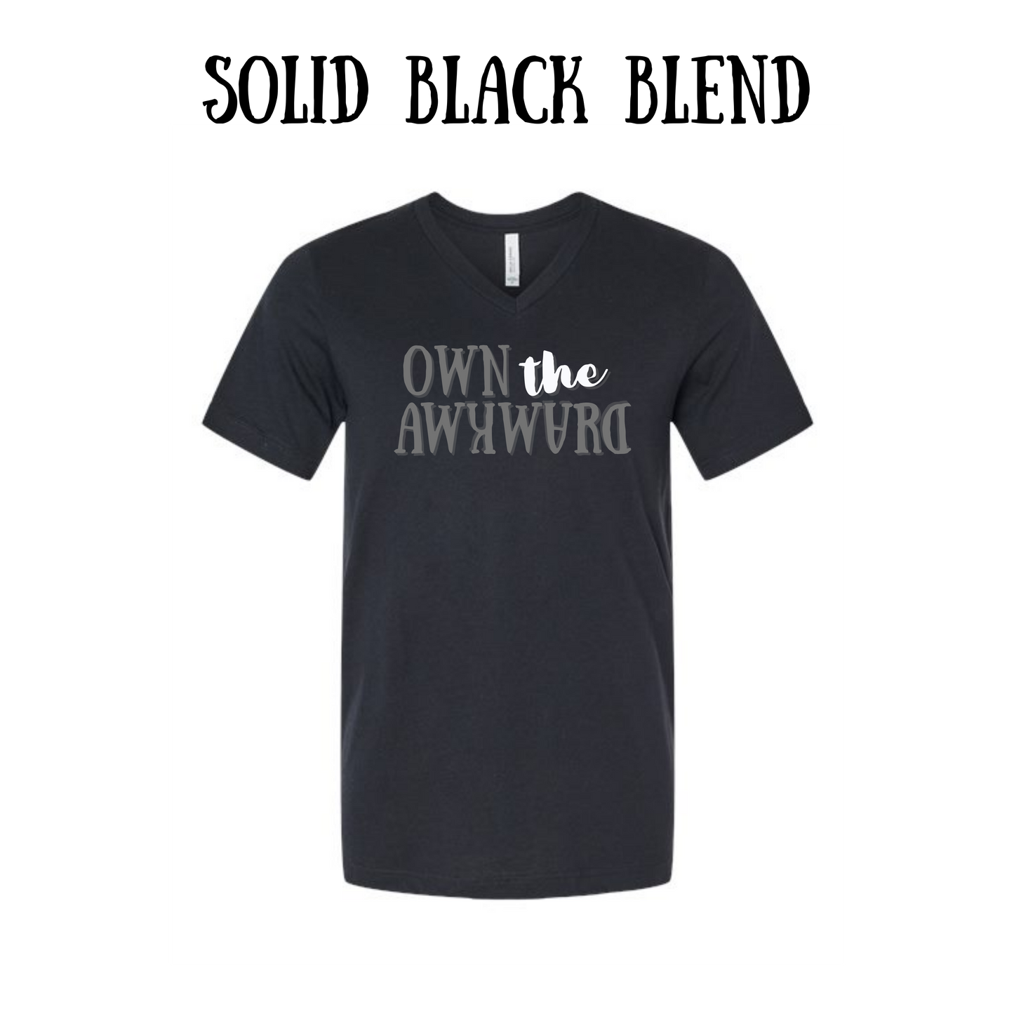 own the awkward  - unisex v-neck - neutral colors