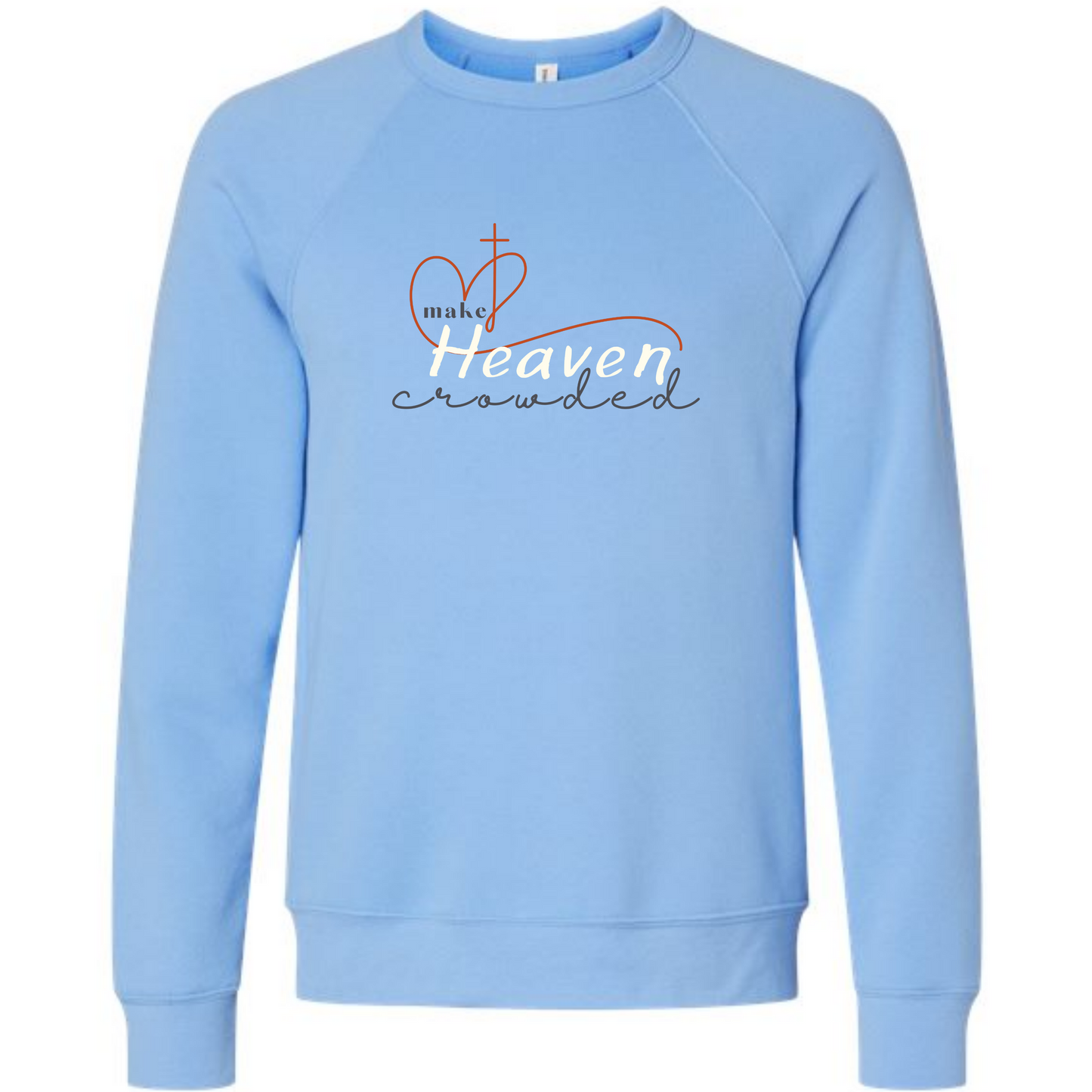 Make Heaven Crowded - Sponge Fleece Raglan Sweatshirt - Blues, Purples