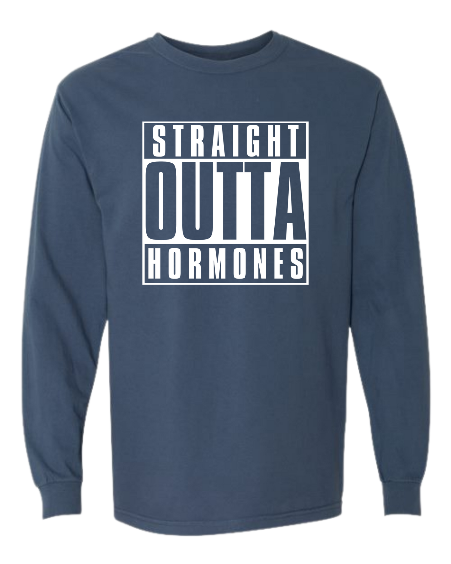 Straight Outta Hormones - Comfort Colors - Heavyweight Long Sleeve Tee - Blues & Greens