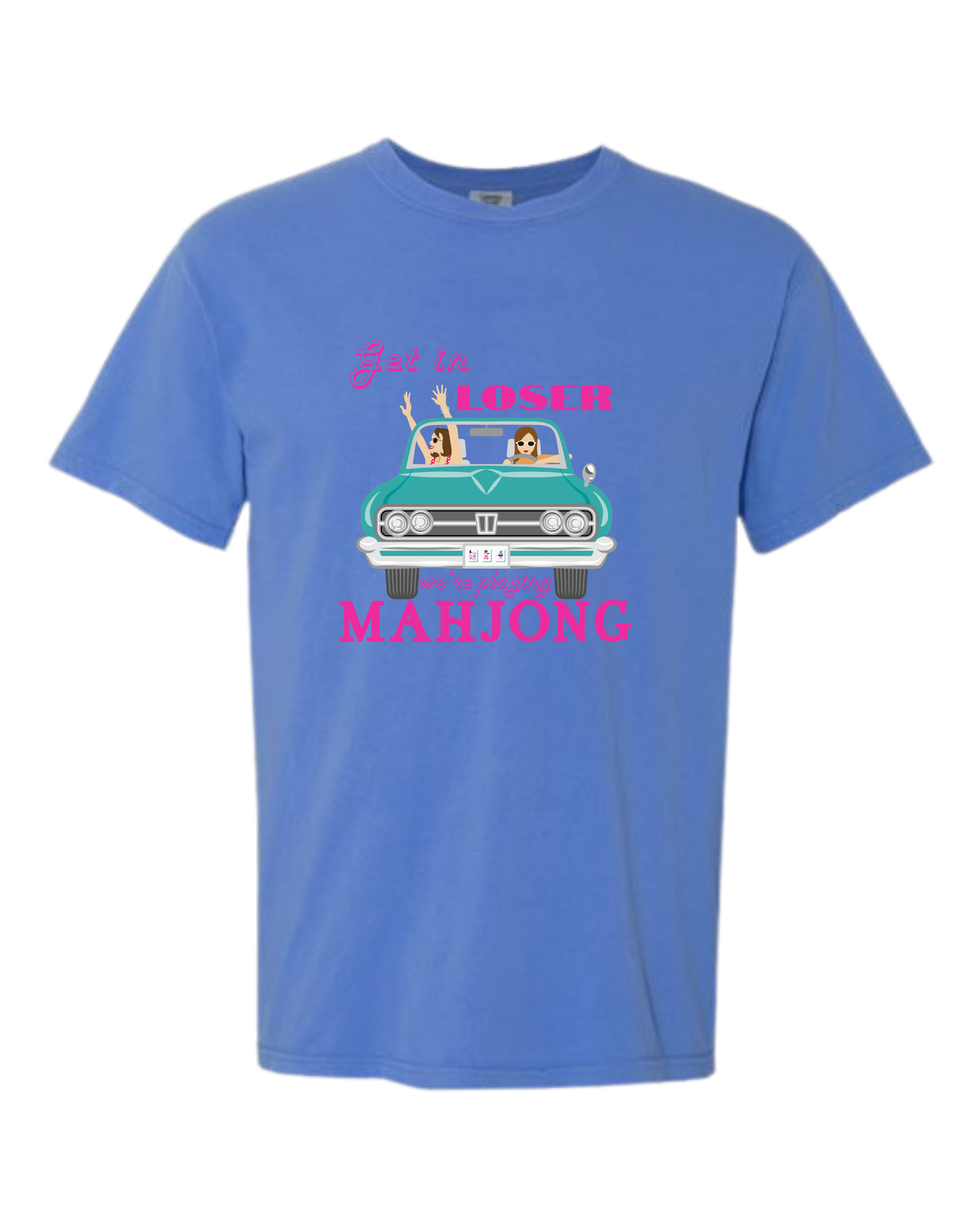 Get in Loser We're Playing Mahjong - Comfort Colors - Heavyweight Unisex Tee - Blues