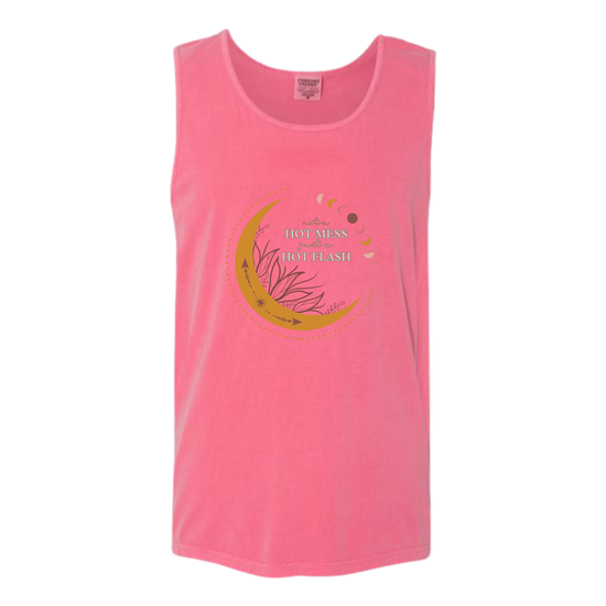 Not A Hot Mess Just A Hot Flash - Comfort Colors - Unisex Tank - Assorted Colors