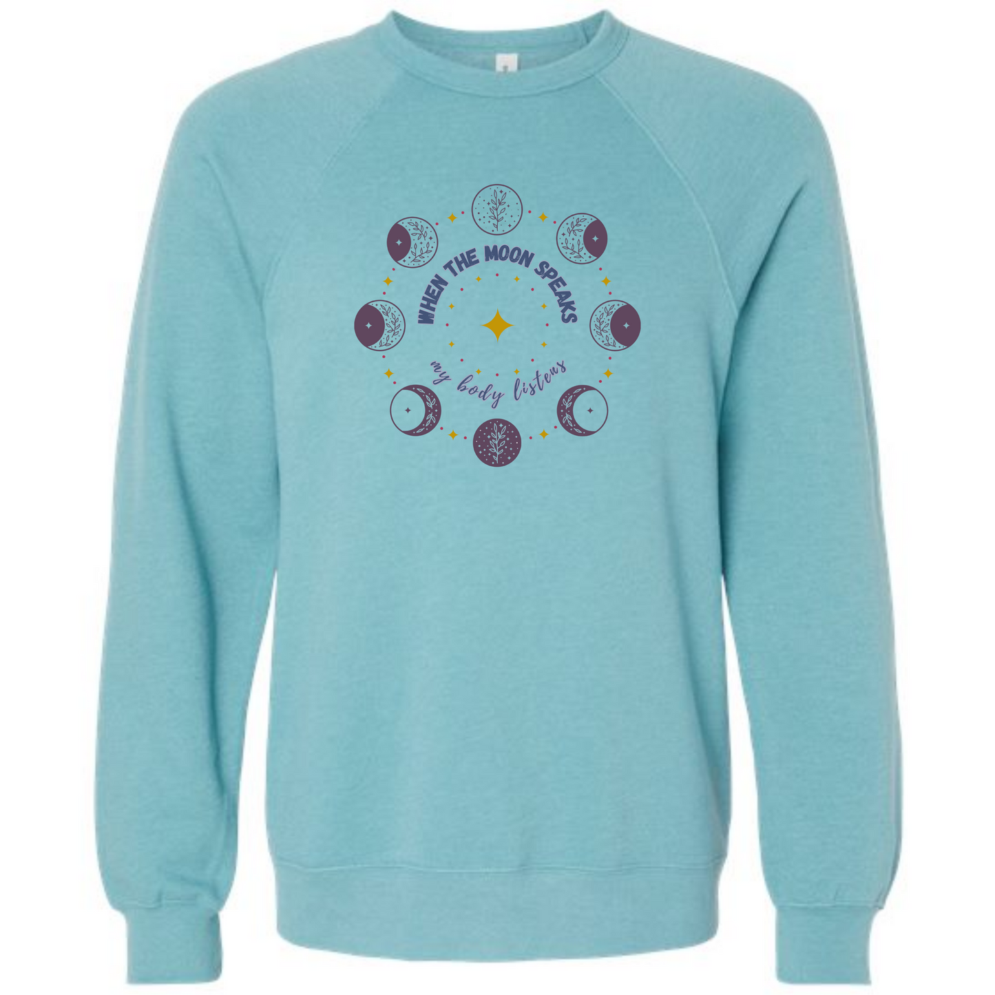 When The Moon Speaks My Body Listens - Sponge Fleece Raglan Sweatshirt - Blues, Greens, Purple, and Black