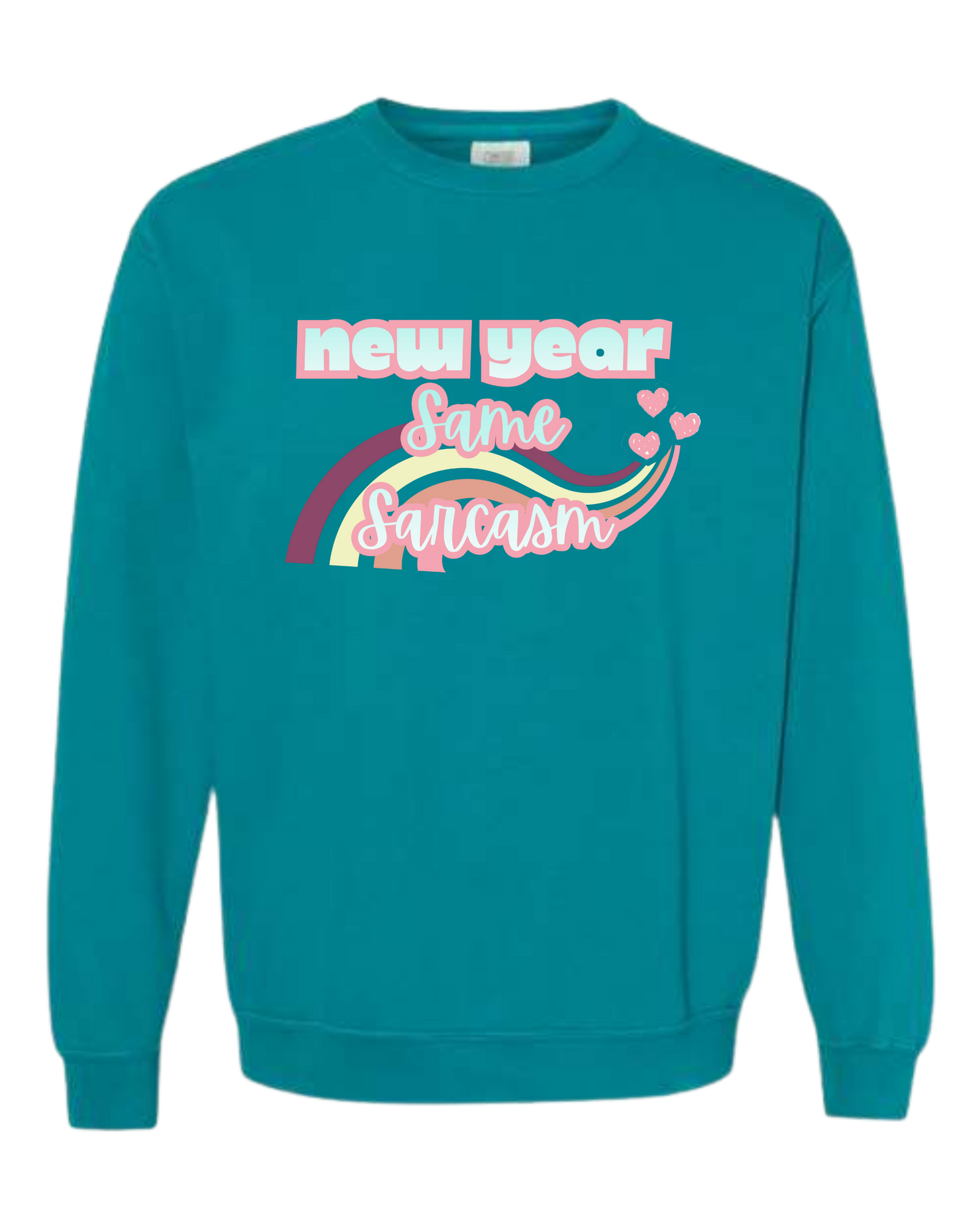 New Year Same Sarcasm - Comfort Colors - Sweatshirt - Blues