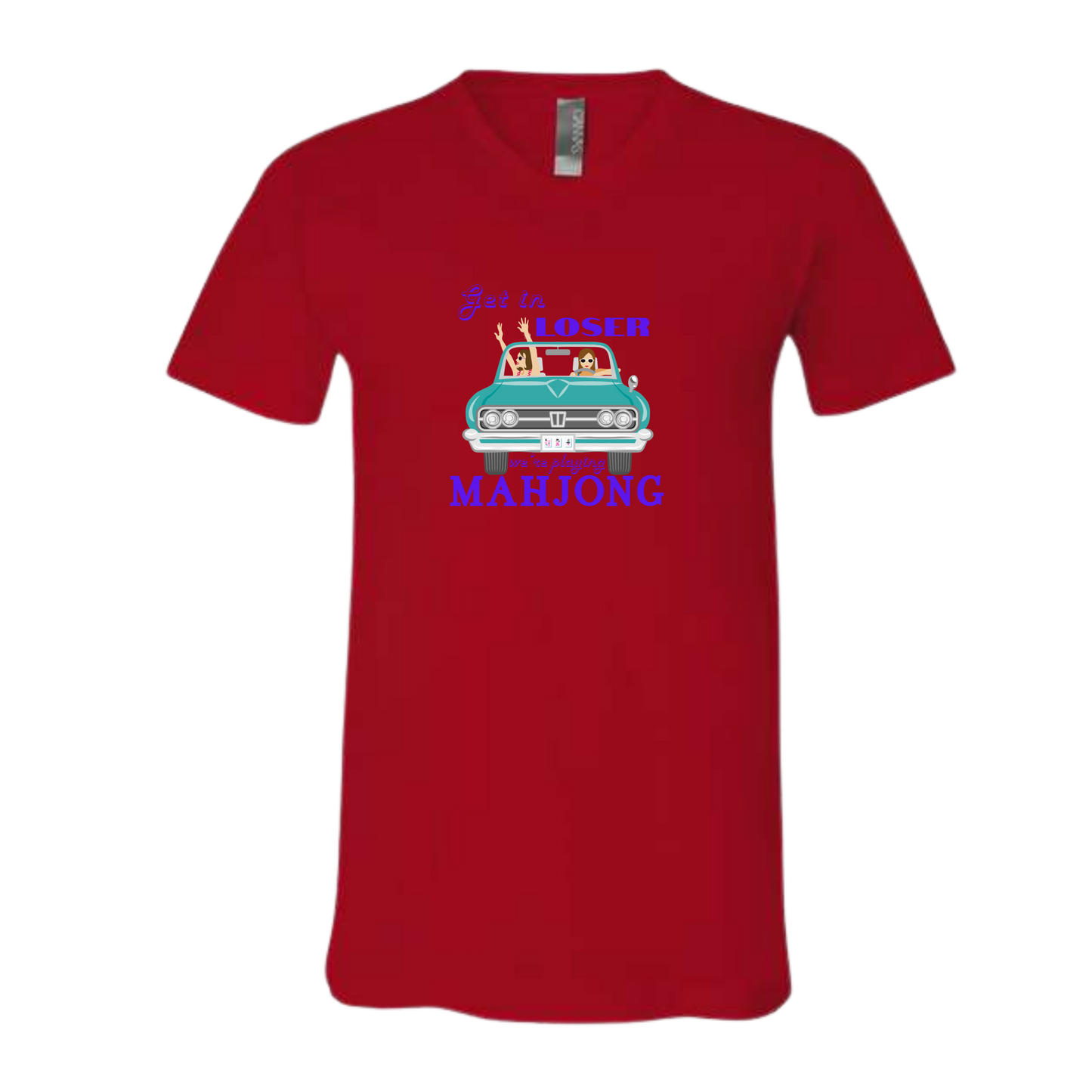 Get in Loser We're Playing Mahjong - Bella+Canvas - Unisex V-Neck - Assorted Colors