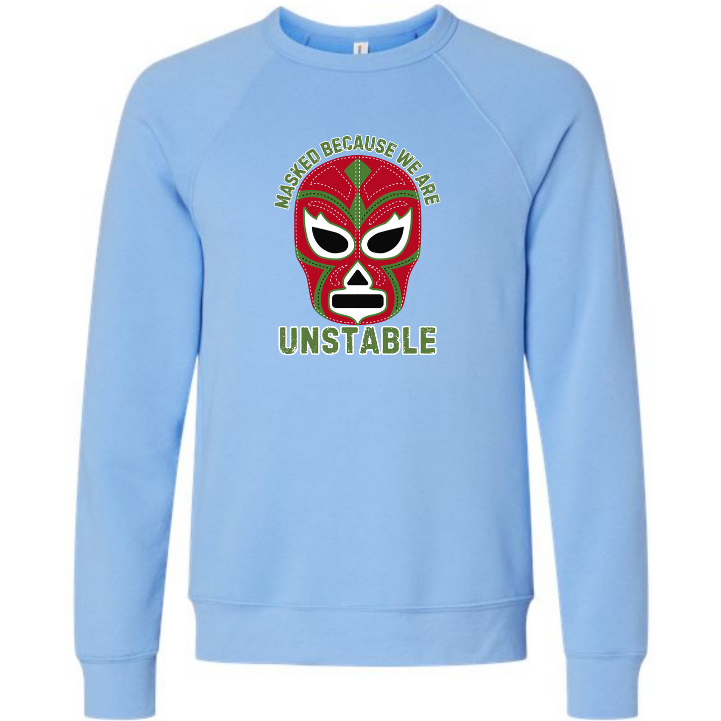 Masked Because We Are Unstable - Sponge Fleece Raglan Sweatshirt - Blues, Greens, Purple, and Black