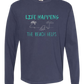 Life Happens The Beach Helps - Comfort Colors - Heavyweight Long Sleeve Tee - Blues & Greens