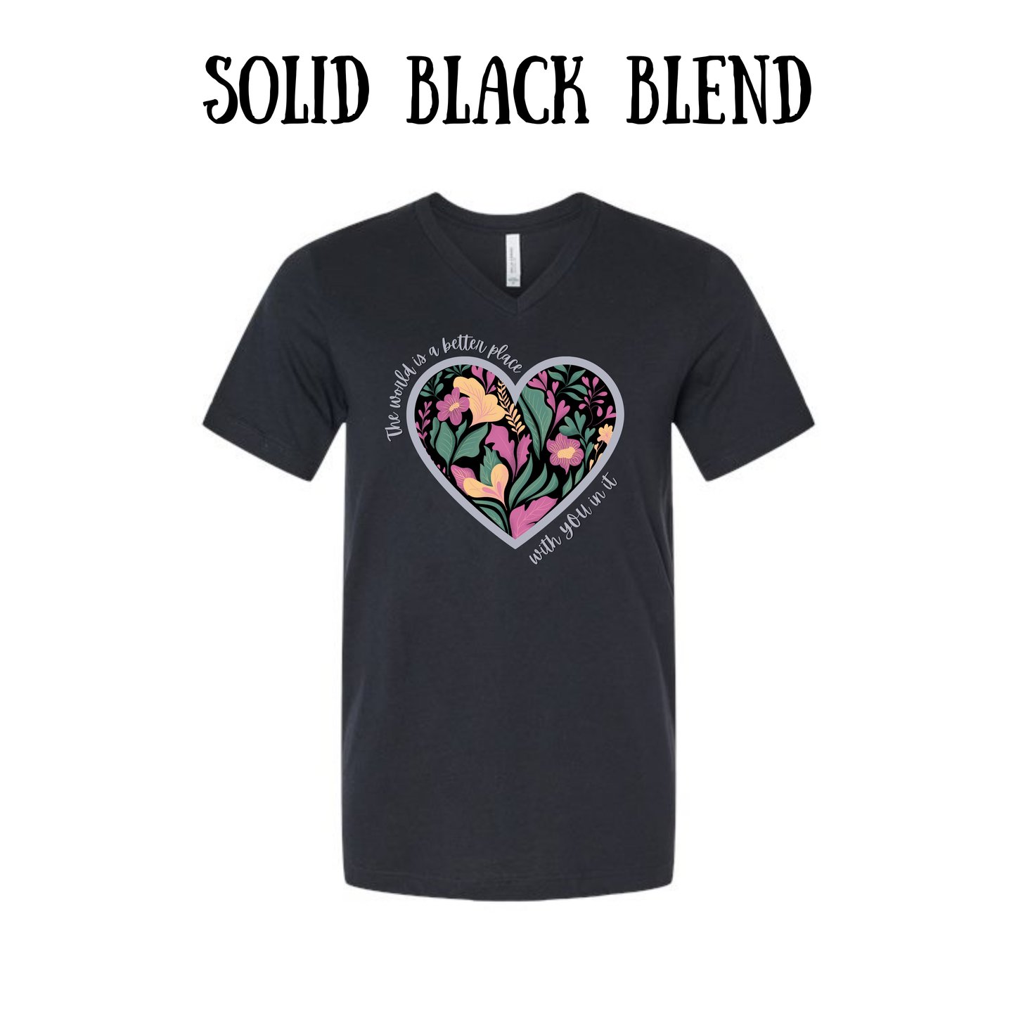 BP - The World is a Better Place With YOU in it - Unisex V-Neck - Neutral Colors