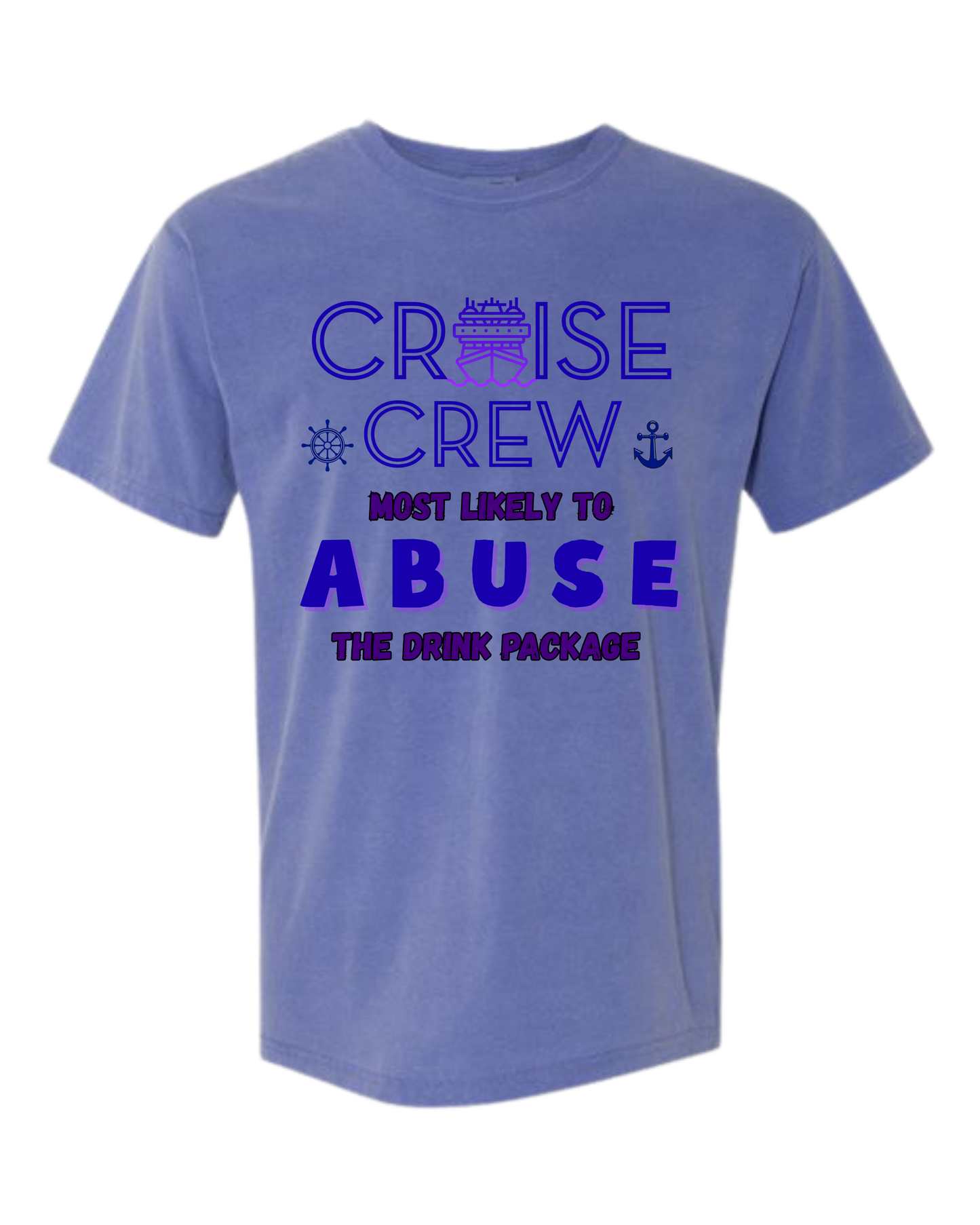 Cruise Crew Most Likely to Abuse the Drink Package - Comfort Colors - Heavyweight Unisex Tee - Blues