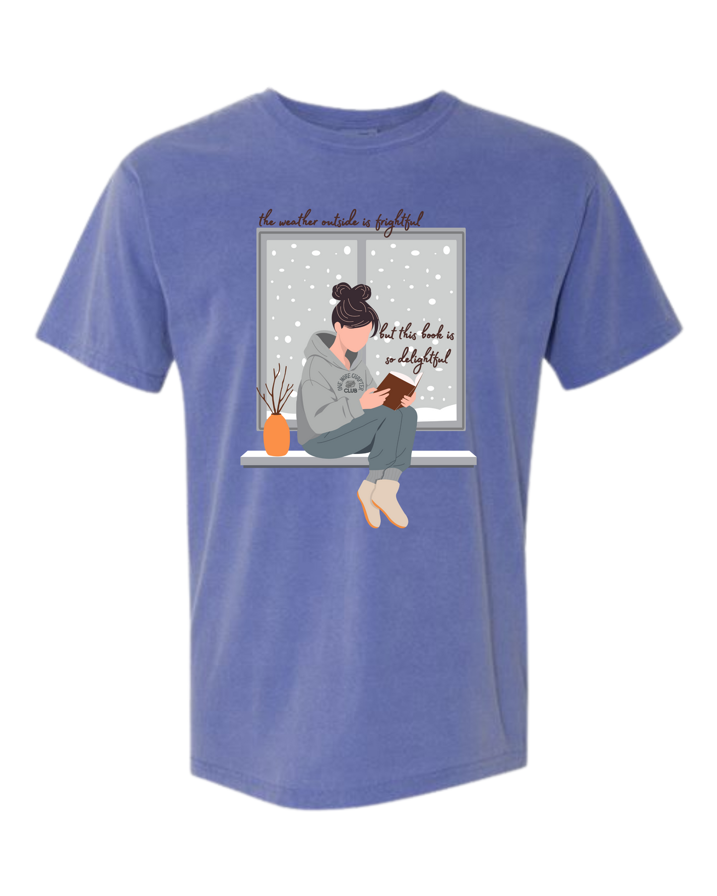 The Weather Outside is Frightful - Comfort Colors - Heavyweight Unisex Tee - Blues