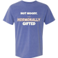 Not Moody. (just) Hormonally Gifted - Comfort Colors - Heavyweight Unisex Tee - Blues