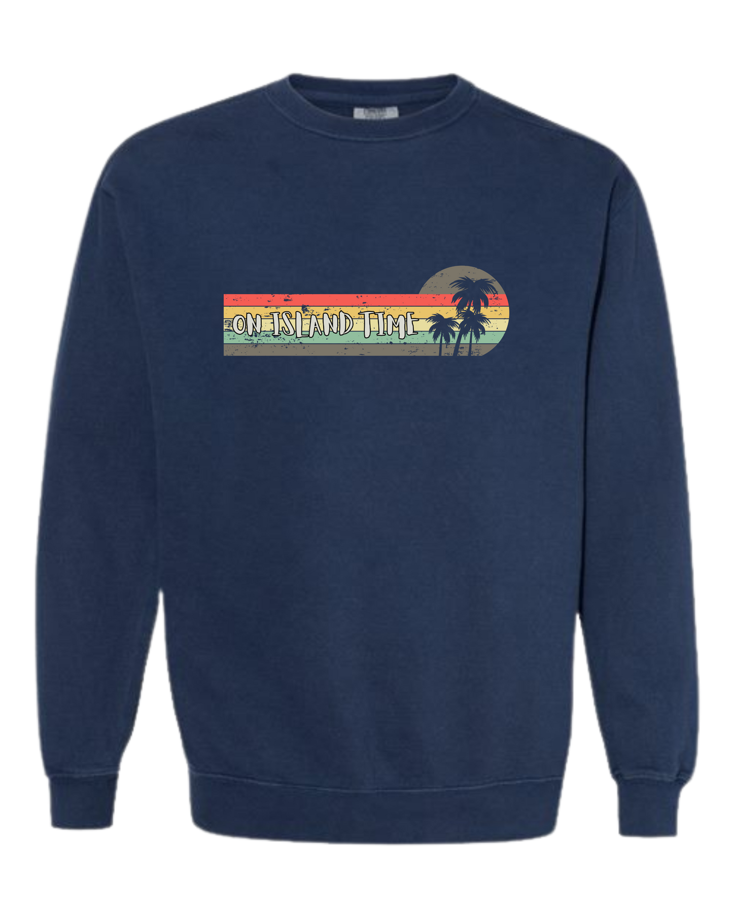 On Island Time - Comfort Colors - Sweatshirt - Blues