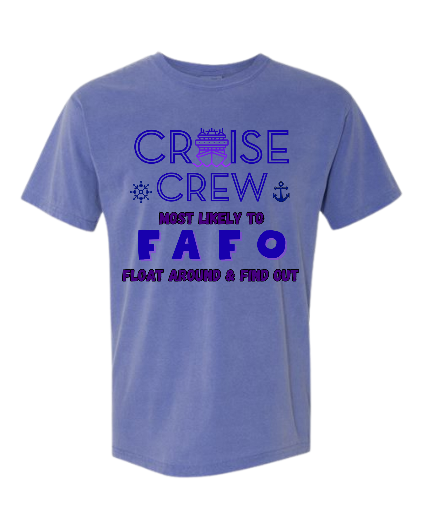 Cruise Crew Most Likely to FAFO Float Around & Find Out - Comfort Colors - Heavyweight Unisex Tee - Blues