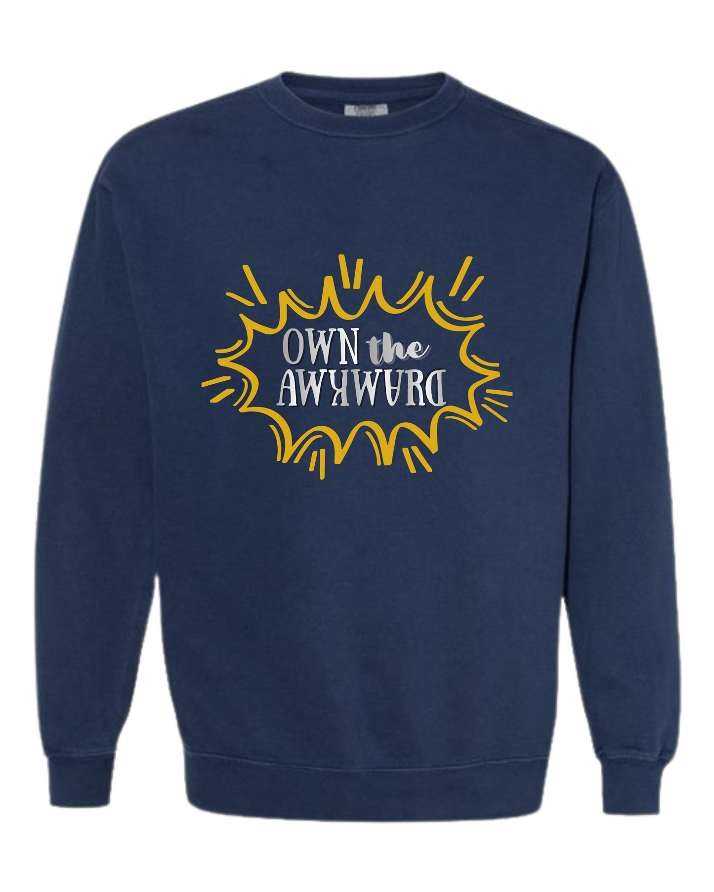Own the Awkward - Comfort Colors - Sweatshirt - Blues