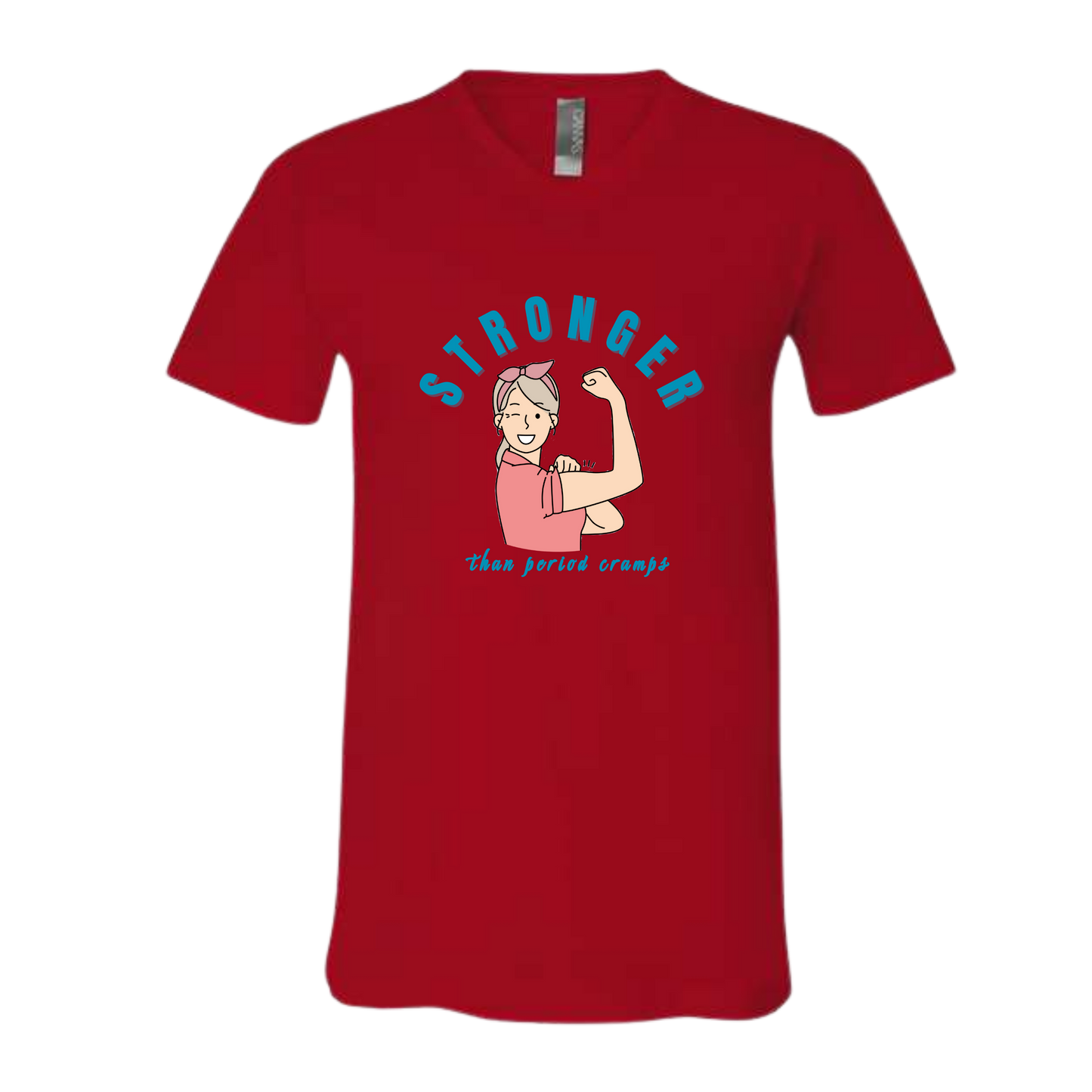 Stronger Than Period Cramps - Bella+Canvas - Unisex V-Neck - Assorted Colors