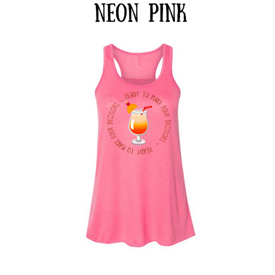 VP - Ready to Make Pour Decisions - Women's Flowy Racerback Tank