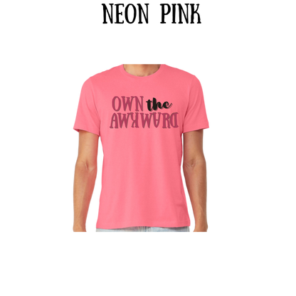 own the awkward - unisex tee - pinks, purples, neutrals