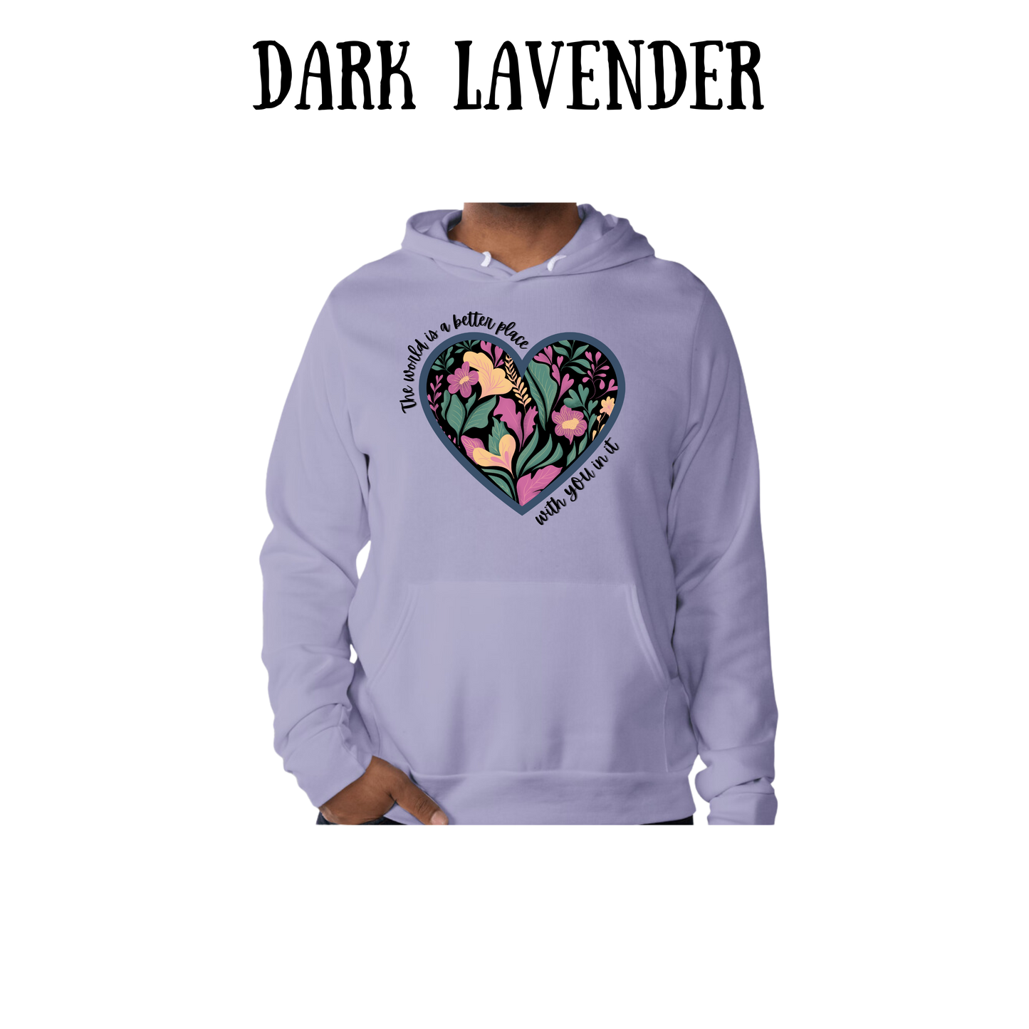 The World is a Better Place With YOU in it - Sponge Fleece Hoodie - Blues, Purples