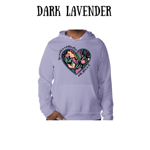 The World is a Better Place With YOU in it - Sponge Fleece Hoodie - Blues, Purples