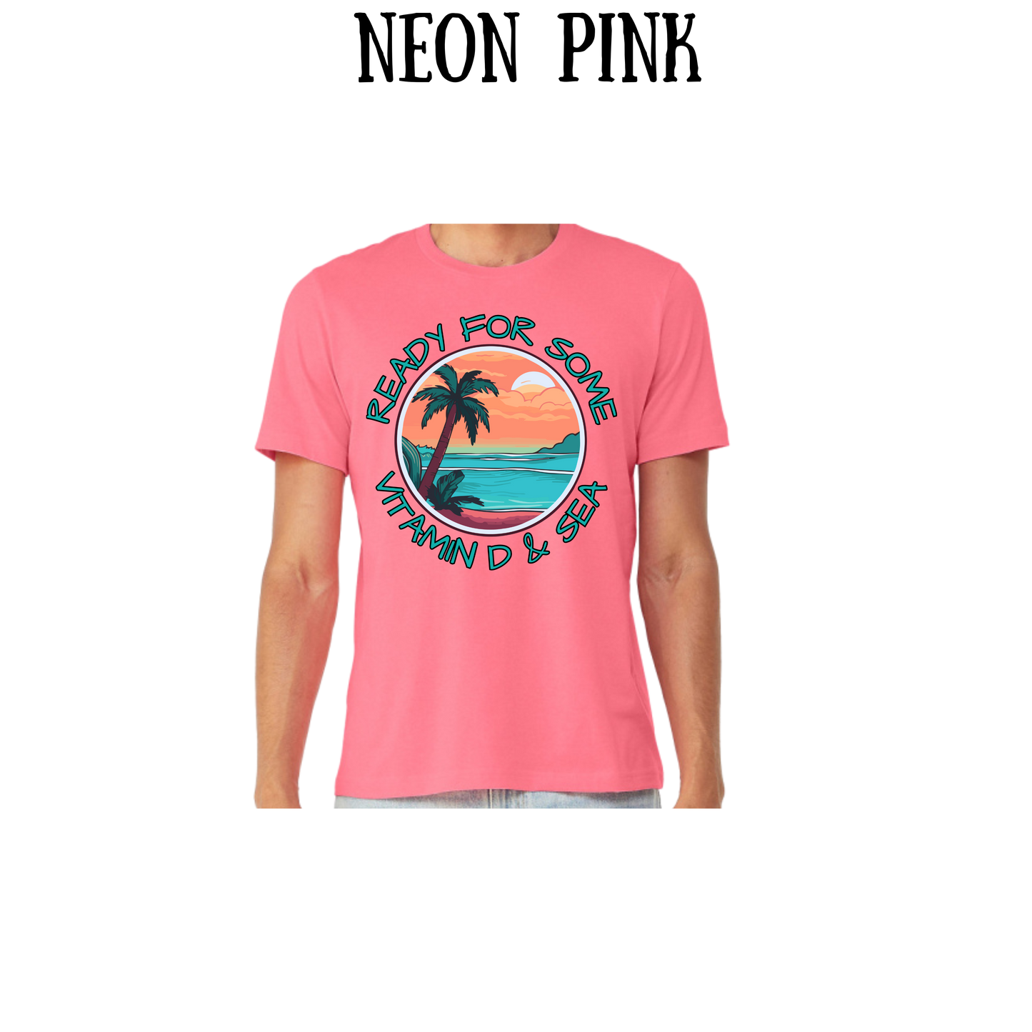 VP - Ready For Some Vitamin D & Sea - Unisex Tee - Pinks, Purples, Neutrals
