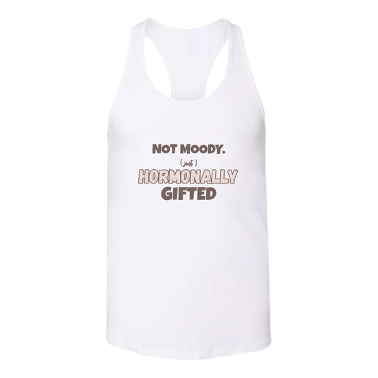 Not Moody. (just) Hormonally Gifted - Bella+Canvas - Women's Jersey Racerback Tank