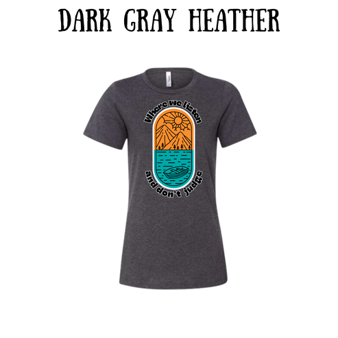 CP - Where We Listen and Don't Judge - Women's Relaxed Fit Tee - Neutrals