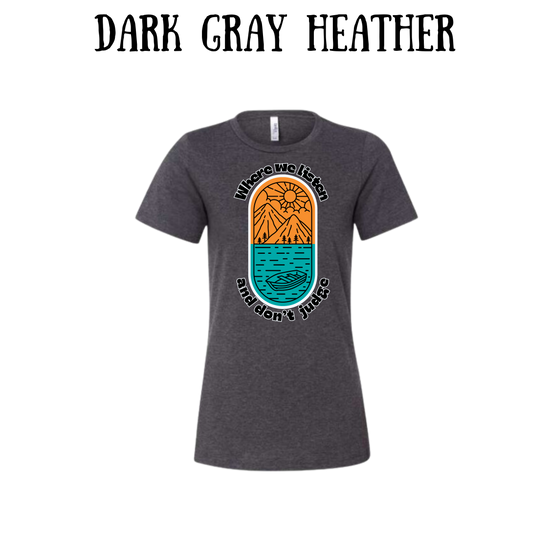 CP - Where We Listen and Don't Judge - Women's Relaxed Fit Tee - Neutrals