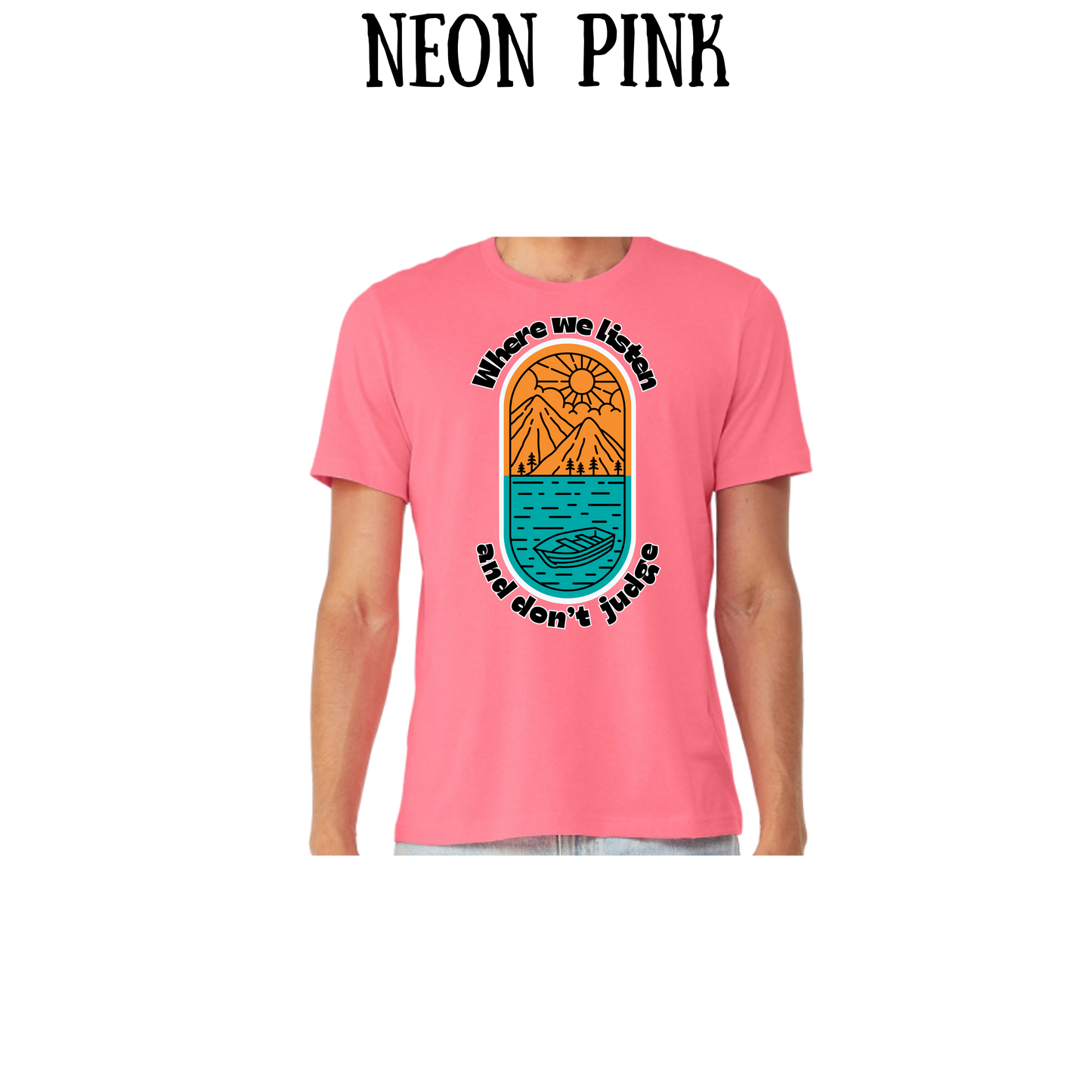 CP - Where We Listen and Don't Judge - Unisex Tee - Pinks, Purples, Neutrals