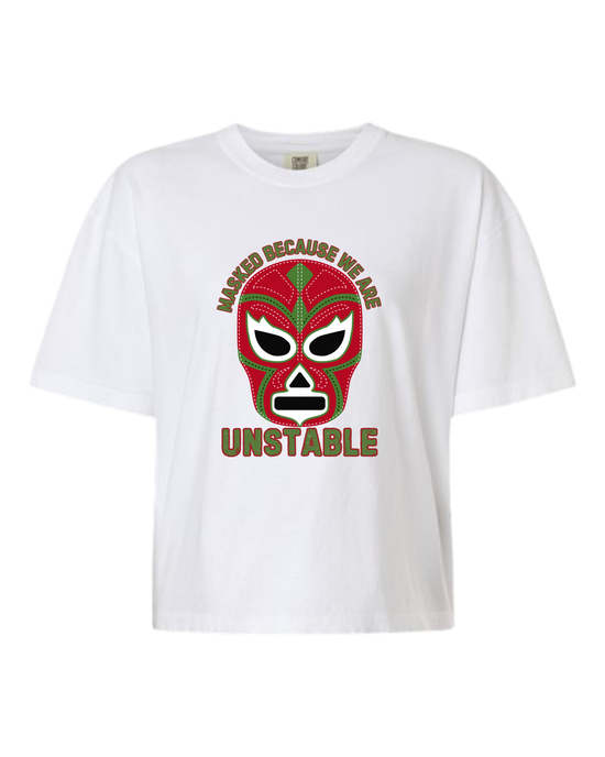 Masked Because We Are Unstable - Comfort Colors - Boxy T - Assorted Colors