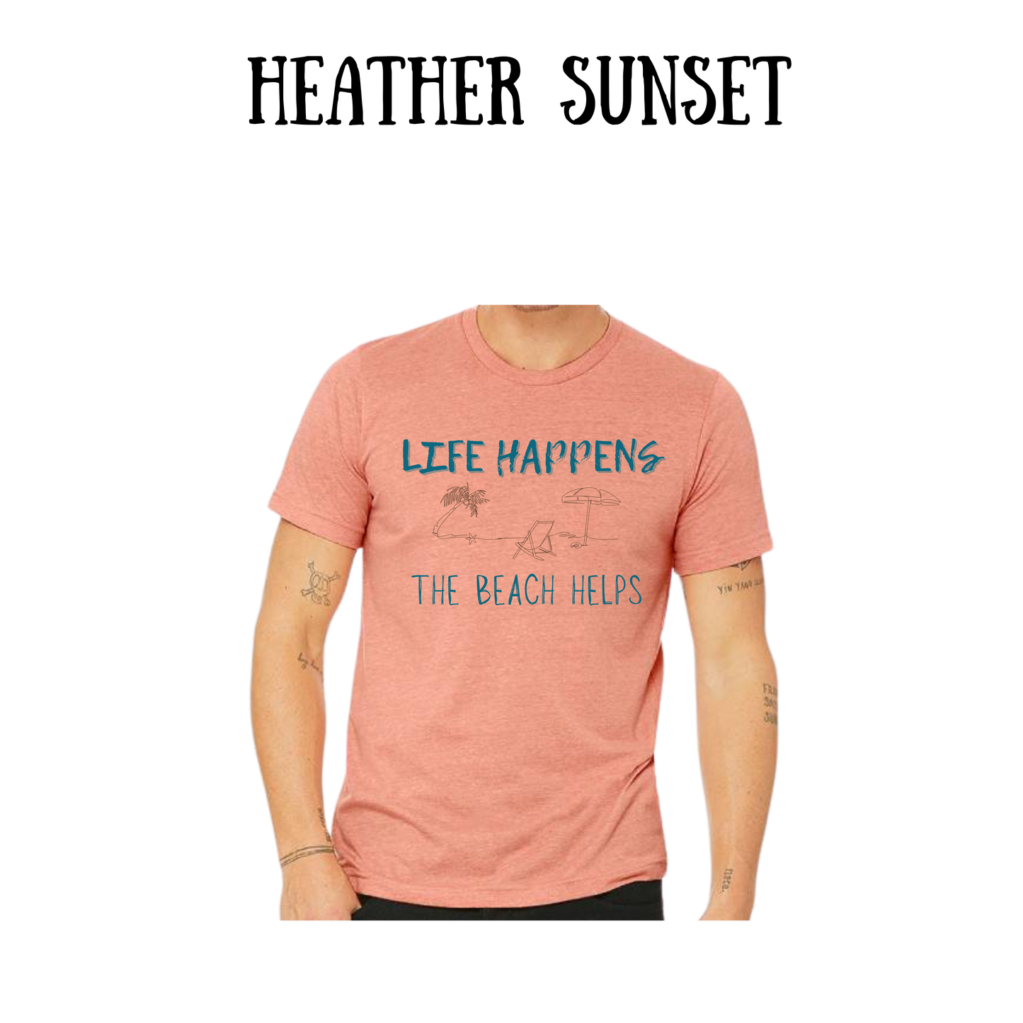VP - Life Happens the Beach Helps - Unisex Tee