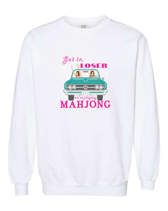 Get in Loser We're Playing Mahjong - Comfort Colors - Sweatshirt - Assorted Colors