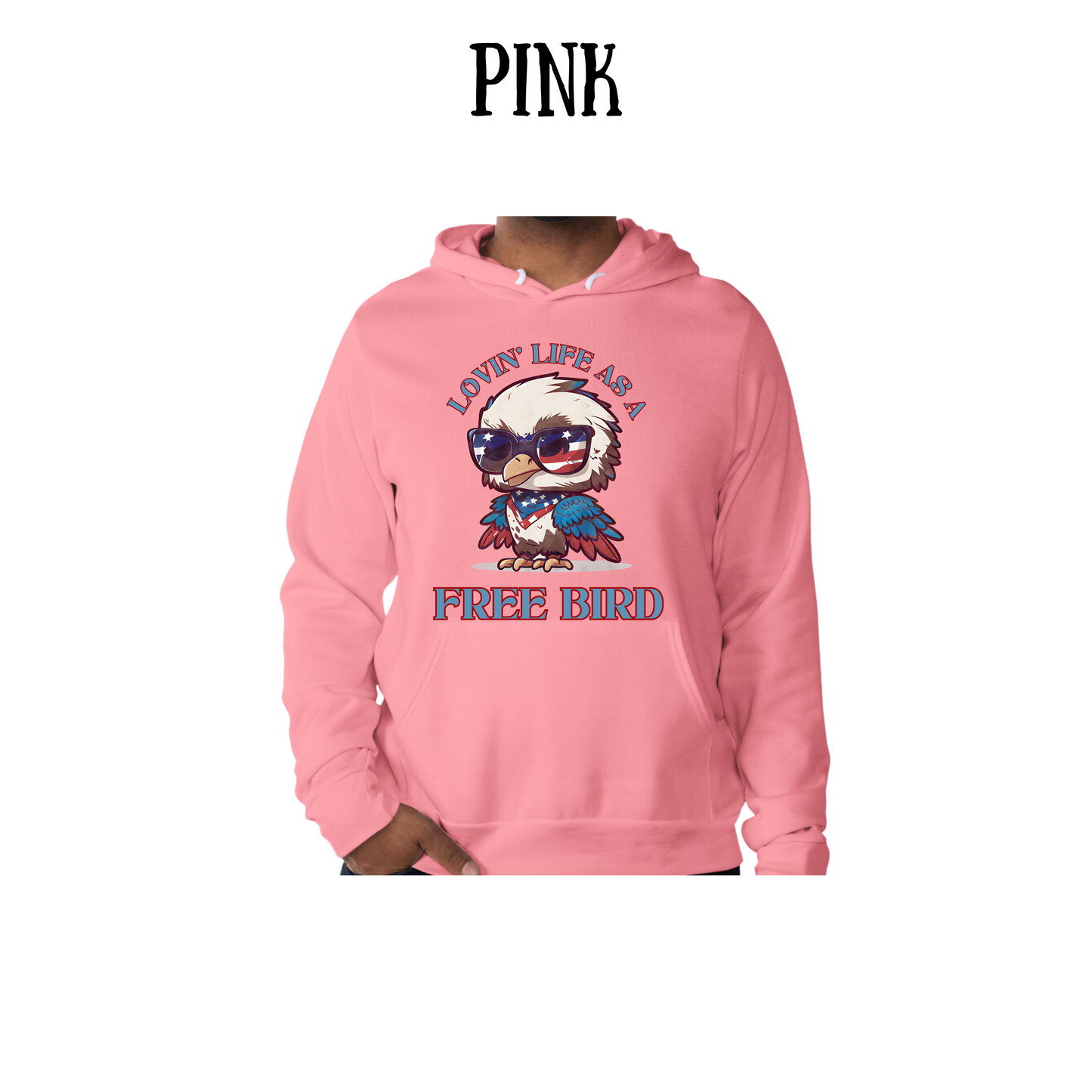PP - Lovin' Life As A Free Bird - Sponge Fleece Hoodie - Assorted Colors