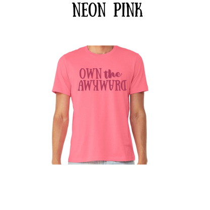 own the awkward - unisex tee - pinks, purples, neutrals