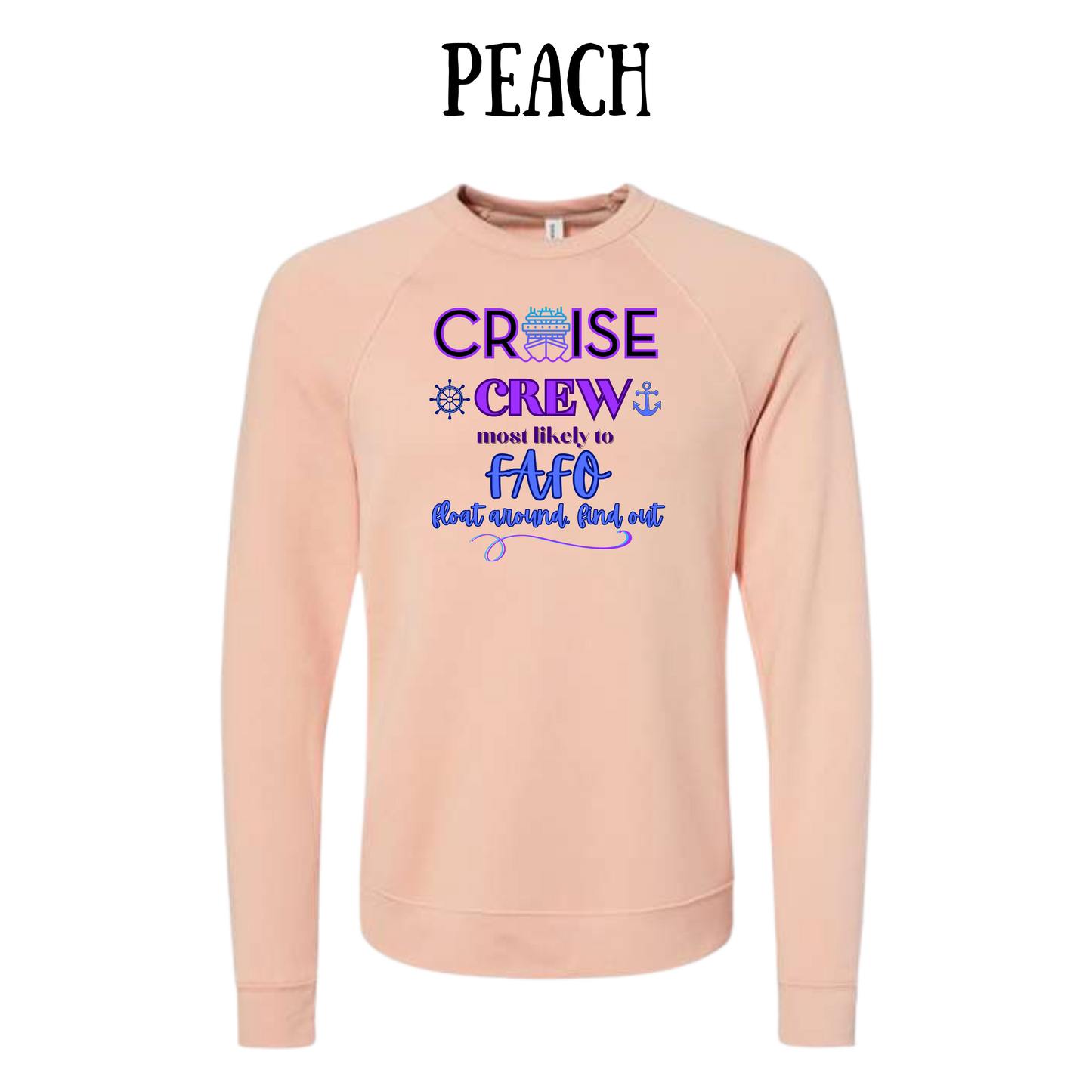 VP - Cruise Crew FAFO - Sponge Fleece Raglan Sweatshirt - Assorted Colors